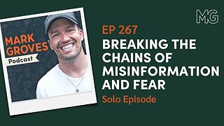 You Were Lied To - Solo Episode | The Mark Groves Podcast