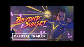 Beyond Sunset - Official Trailer