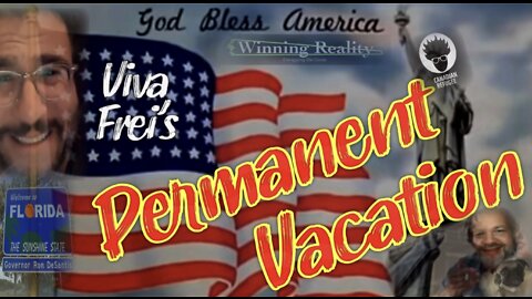 Viva Frei's Permanent Vacation