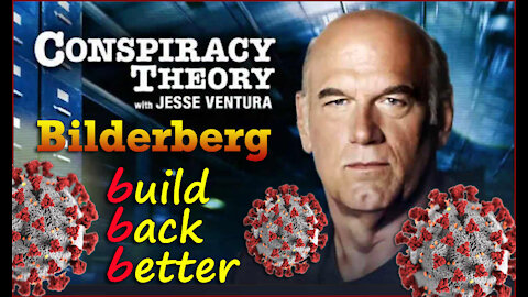 Bilderberg Depopulation Agenda - Jesse Ventura (2009)