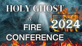 Holy Ghost & Fire Conference 2024 (Service)