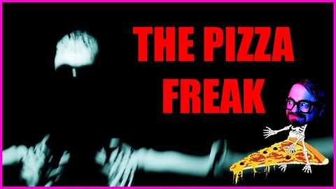 A Delicious Nightmare | The Pizza Freak