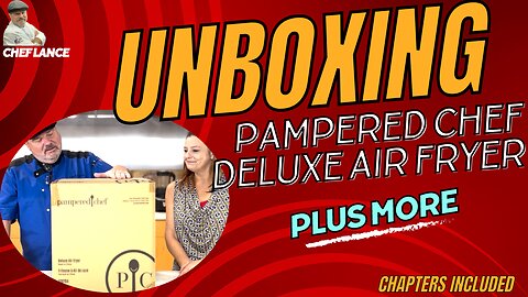 UNBOXING: Pampered Chef Deluxe Air Fryer