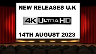 NEW 4K UHD Releases [14TH AUGUST 2023 | U.K | Links Included]