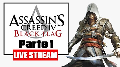 Assassin's Creed IV: Black Flag Gameplay live 1