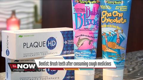 Dentist: Brush teeth after taking cough medicines