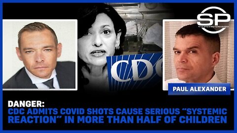 Stew Peters DANGER: CDC Admits COVID Shots Cause Serious “Systemic Reaction” in More Than HALF of Children