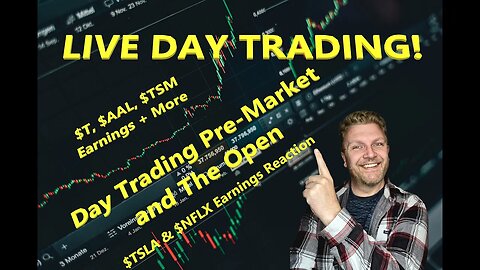 LIVE DAY TRADING | Trading Premarket and the Open | $TSLA & $NFLX Earnings Reaction |