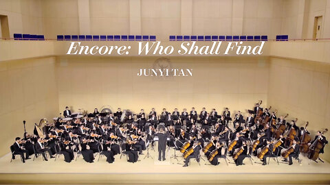 Encore: Who Shall Find — 2019 Shen Yun Symphony Orchestra