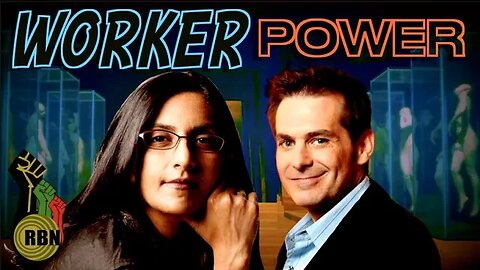 Jimmy Dore and Kshama Sawant Talk About Worker Power