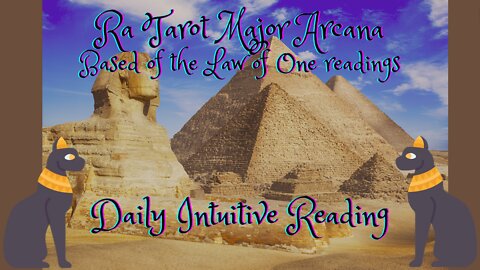 Ra Tarot Major Arcana Based of the Law of One readings ~ Daily Intuitive Reading ~ Self Interpret