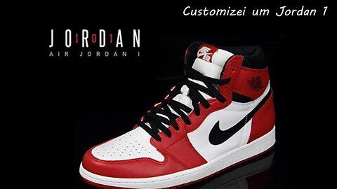 Customizando um Nike Jordan 1