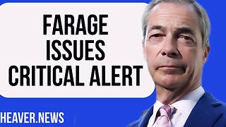 Nigel Farage Issues Massive ALERT