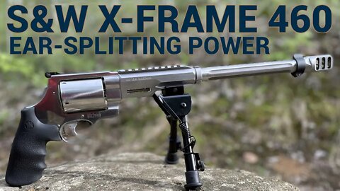 S&W X-Frame 460: Ear-Splitting Power