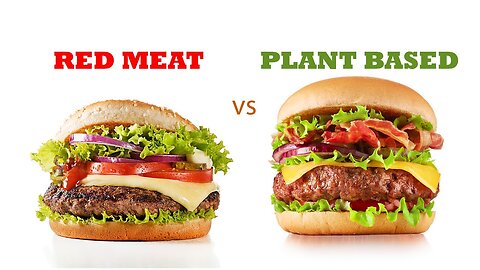 TWO VIDEOS in ONE - Plant-Based Meat vs Real Red Meat