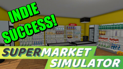 Supermarket Simulator: An Indie Success! [Analysis]