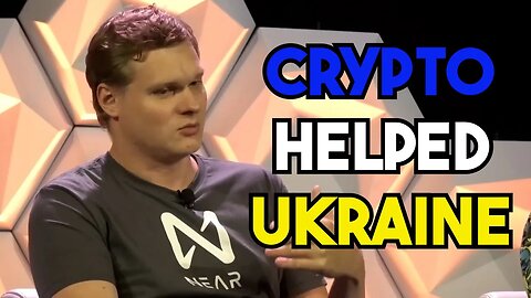 Near Protocol CEO: Blockchain Saved Ukraine in the Beginning of Russian Invasion