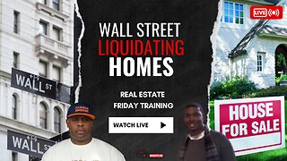 BREAKING: Wall Street Liquidating Homes