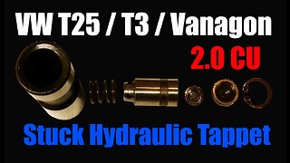 VW 2.0 CU - Stuck Hydraulic Tappet, removal & fix. T25 Transporter Vanagon T3, Cam Follower Lifter