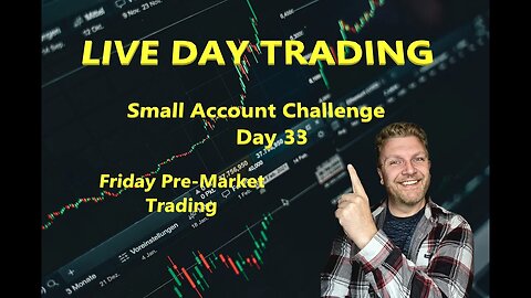 LIVE DAY TRADING | $2.5k Small Account Challenge - Day 33 | Trading Pre-Market