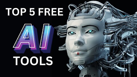 Top 5 Free AI Tools