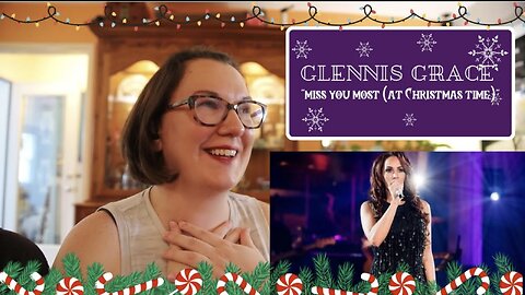Glennis Grace | "Miss You Most (At Christmas Time)" [Emotional Reaction]