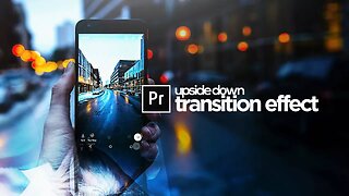 Upside Down TRANSITION Tutorial! (Adobe Premiere Pro CC)