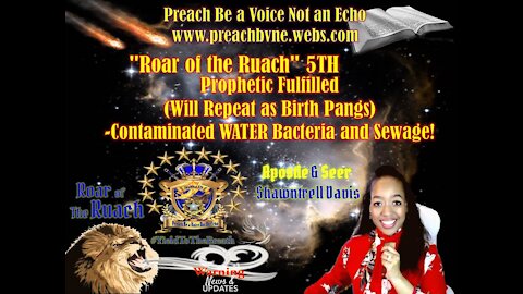 "Roar of the Ruach" 5TH Fulfilled Contaminated WATER Bacteria&Sewage!(Will Repeat as Birth Pangs)