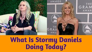 What Is Stormy Daniels Doing Today?