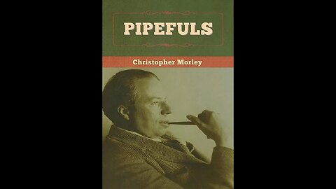 Pipefuls by Christopher Morley - Audiobook