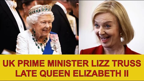 Lizz Truss & Queen Elizabeth II