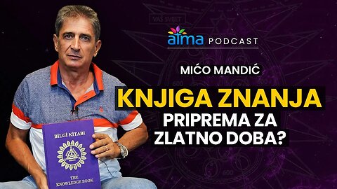 KNJIGA ZNANJA: PRIPREMA ZA ZLATNO DOBA? / MIĆO MANDIĆ PODCAST