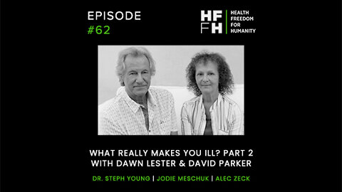 HFfH Podcast - What Really Makes You Ill? Part 2