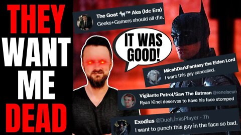 They Want Me DEAD Over My Review Of The Batman! | SJWs Are BEGGING For Me To Be Cancelled