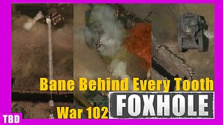 Colonial Attack on Proexi: Teethful of Banes - Foxhole Inferno - War 102