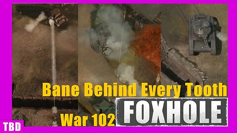 Colonial Attack on Proexi: Teethful of Banes - Foxhole Inferno - War 102