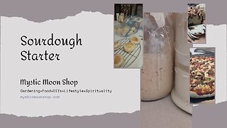 How I Do Sourdough Starter - Make Your Own Bread