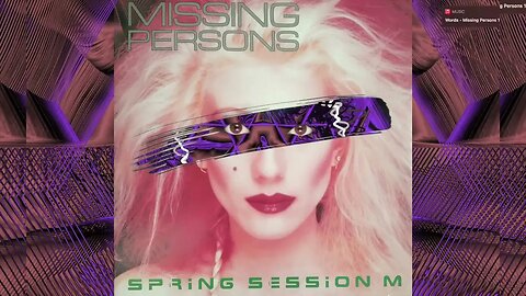 🎵Missing Persons - Words