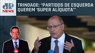 Alckmin cobra agilidade na aprovação da reforma tributária; Trindade comenta