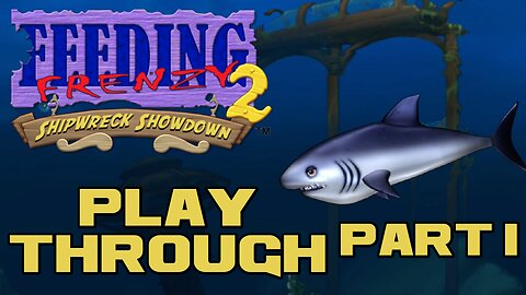 Feeding Frenzy 2: Shipwreck Showdown - Part 1 - Xbox 360 Playthrough 😎Benjamillion