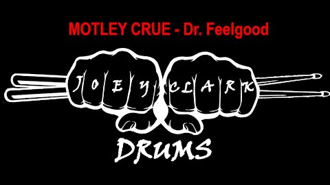 Mötley Crüe // Dr. Feelgood // Drum Cover // Joey Clark