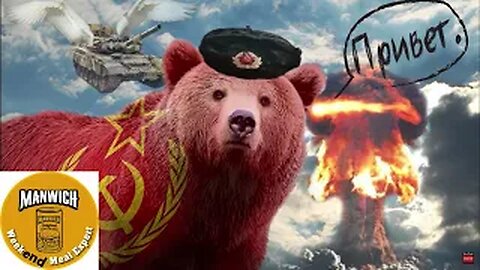 |Manwich presents| Be Informed... Ep #26 Russia: ONE BEAR, THREE RIBS, UKRAINE, GEORGIA... Dan 7:25