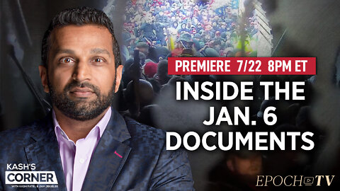 Kash Patel: Government Docs Shatter Jan. 6 ‘Insurrection’ Narrative | TEASER