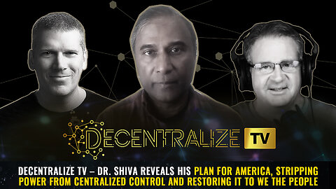Dr. Shiva reveals his plan for America, stripping power from centralized control...