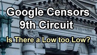 10-17 Hearing Analysis & Future Steps, Plus Google Censors 9th Circuit: We the People vs Google