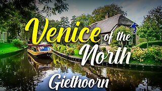 Venice of the North - Giethoorn | 4K | Flying Hamster