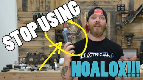 ELECTRICIANS!!! STOP USING NOALOX INCORRECTLY - putting pookie on aluminum wire