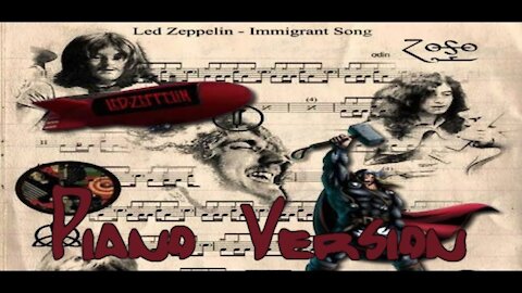 Piano Version - Immigrant Song (Led Zeppelin)