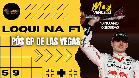 Pós GP de LAS VEGAS - F1 2023 🏆 Etapa 21/22 🏁 Loqui na F1 - 21 🎙Loqui Podcast #059