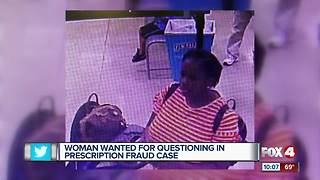 Woman wanted for questioning in RX fraud